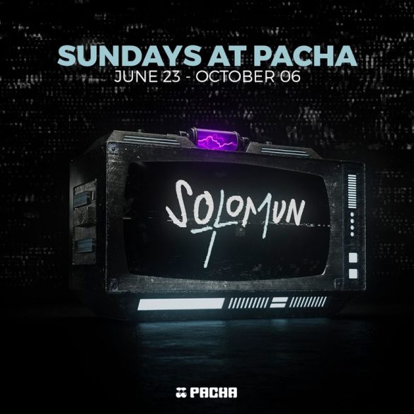 PACHA IBIZA REVEAL THE FULL SOLOMUN +1 LINE-UP